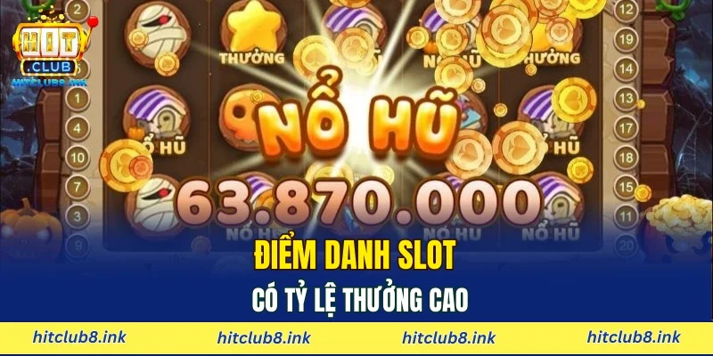 Điểm danh slot có tỷ lệ thưởng cao