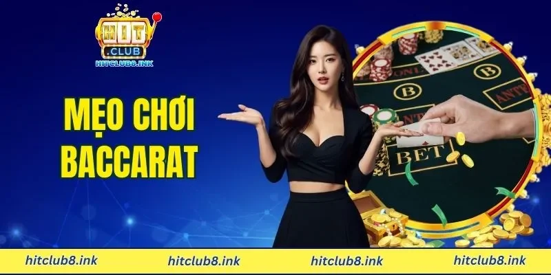 Mẹo Chơi Baccarat Được HITCLUB Hướng Dẫn Cụ Thể Cho Tân Thủ