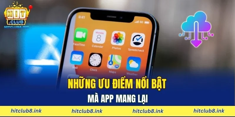Những ưu điểm nổi bật mà app mang lại