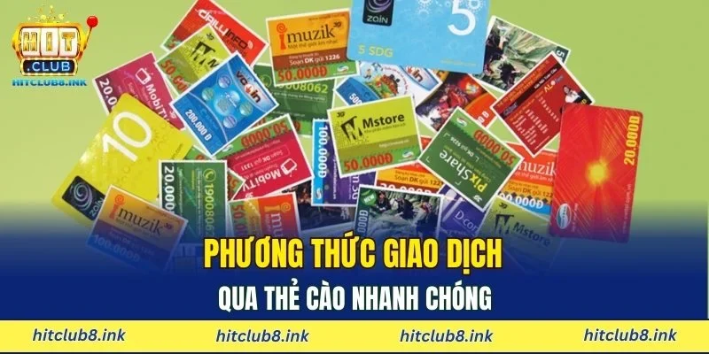 Phương thức giao dịch qua thẻ cào nhanh chóng